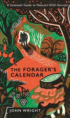 The Forager's Calendar by John Wright