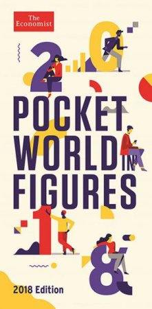 Pocket World In Figures 2018 by The Economist