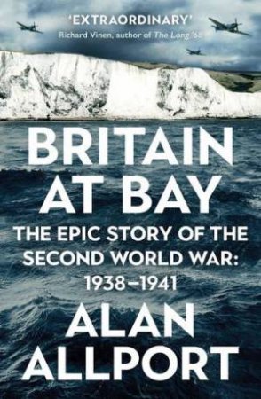 Britain At Bay by Alan Allport