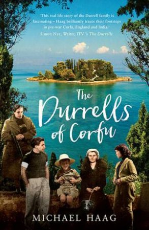 The Durrells Of Corfu by Michael Haag