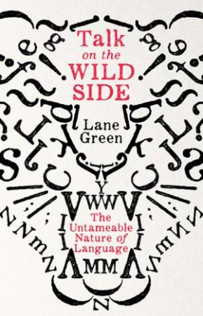 Talk on the Wild Side by Lane Greene