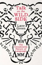 Talk on the Wild Side