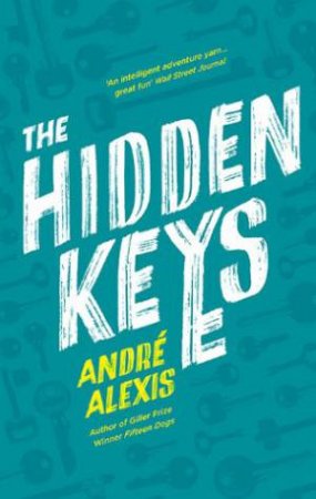 The Hidden Keys by Andr Alexis