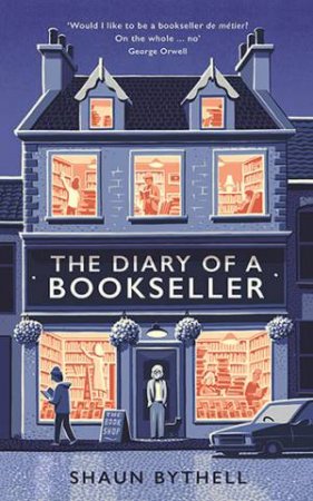 The Diary Of A Bookseller by Shaun Bythell