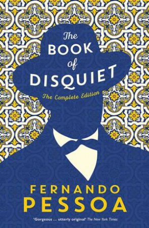 The Book Of Disquiet by Fernando Pessoa & Margaret Jull Costa