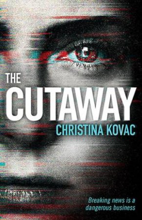 The Cutaway by Christina Kovac