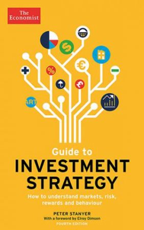 The Economist Guide To Investment Strategy 4th Ed by Peter Stanyer