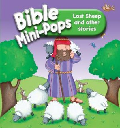 Bible Mini-Pops: Lost Sheep and Other Stories by Karen Williamson