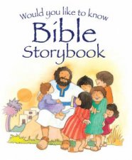 Would You Like to Know the Bible Storybook