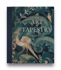 The Art Of Tapestry