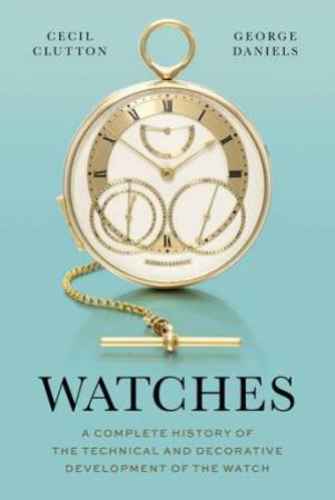 Watches by George Daniels & Cecil Clutton