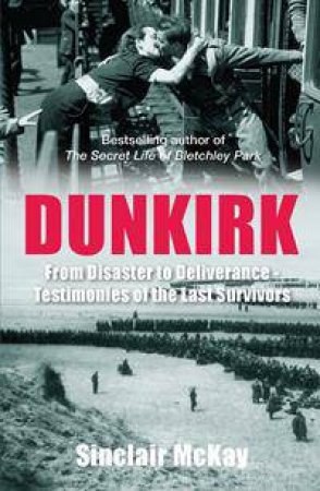 Dunkirk by Sinclair McKay