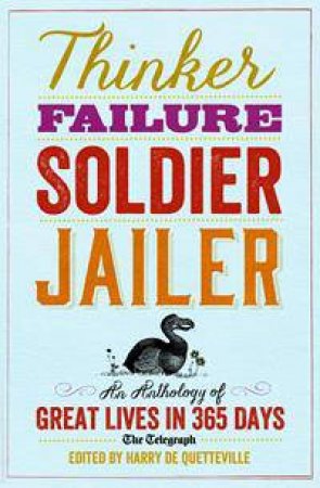 Thinker, Failure, Soldier, Jailer by Harry Quetteville