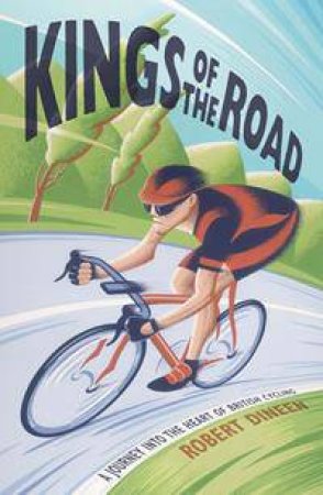 Kings of the Road by Robert Dineen