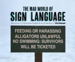 The Mad World of Sign Language