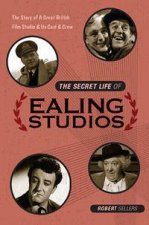 The Secret Life of Ealing Studios