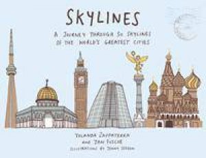 Skylines: A Journey Through 50 Skylines of the World's Greatest Cities by Various