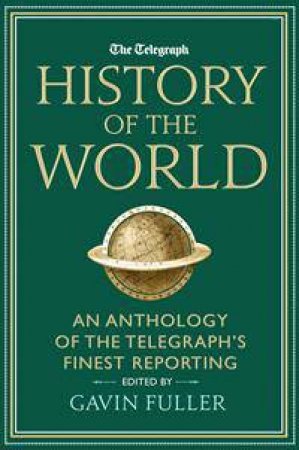 The Telegraph History of the World by Gavin Fuller