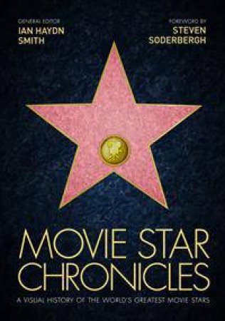 Movie Star Chronicles by Ian Haydn Smith