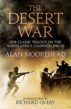 The Desert War by Alan Moorehead