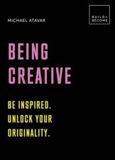 Build And Become Being Creative