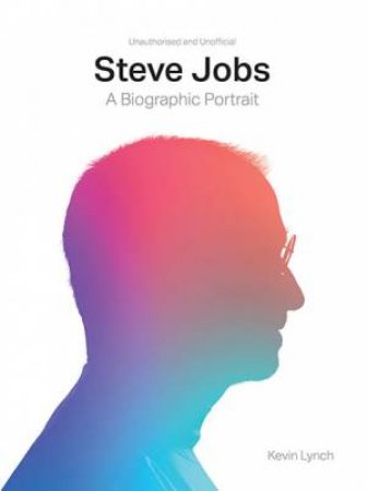 Steve Jobs by Kevin Lynch