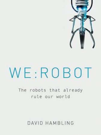 We: ROBOT by David Hambling