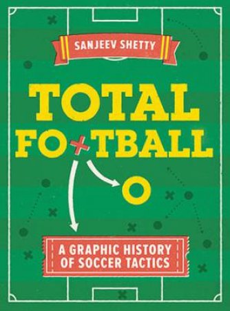 Total Football by Sanjeev Shetty