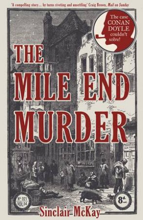 Mile End Murder by Sinclair McKay