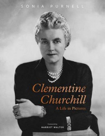 Clementine Churchill by Sonia Purnell