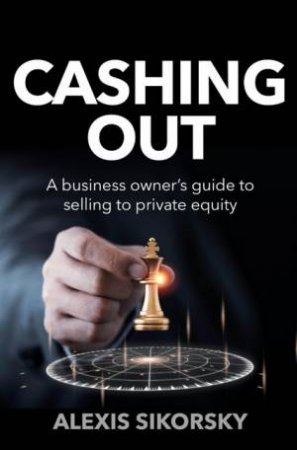 Cashing Out by Alexis Sikorsky