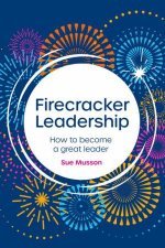 Firecracker Leadership