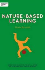 Independent Thinking On NatureBased Learning