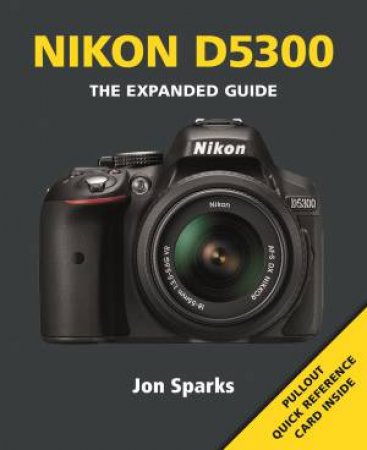 Nikon D5300 by JON SPARKS