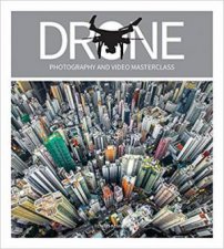 Drone Photography And Video Masterclass