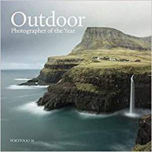 Outdoor Photographer Of The Year: Portfolio III by Various