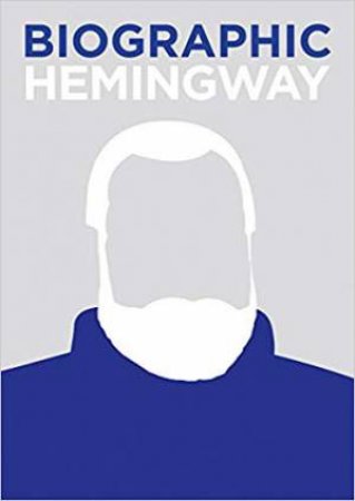 Biographic: Hemingway by Jamie Pumfrey