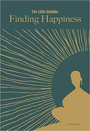 Little Buddha: Finding Happiness by Claus Mikosch