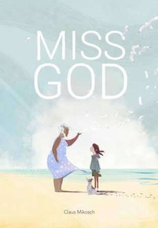 Miss God by Claus Mikosch