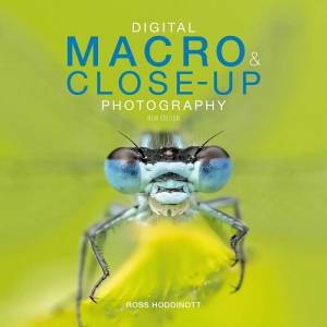 Digital Macro And Close-Up Photography by Ross Hoddinott