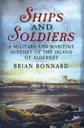 Ships and Soldiers by Brian Bonnard