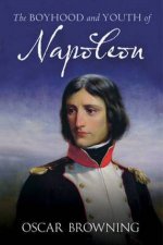 Boyhood and Youth of Napoleon