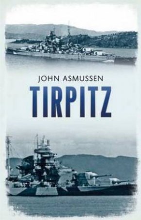 Tirpitz by John Asmussen