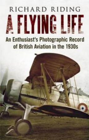 Flying Life by Richard Riding