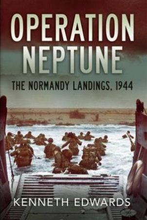 Operation Neptune by Kenneth Edwards