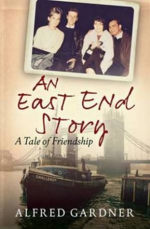 East End Story by Alfred Gardner