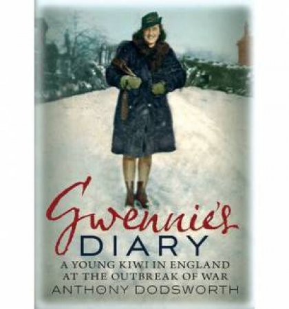 Gwennie's Diary by Anthony Dodsworth