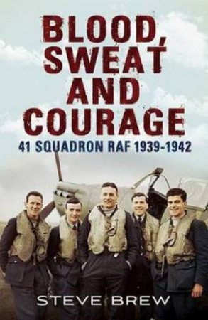 Blood, Sweat and Courage by Steve Brew