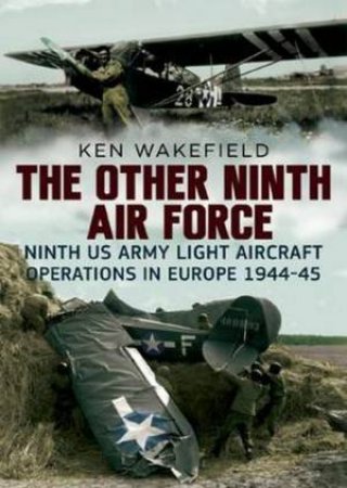 Other Ninth Air Force by Kenneth Wakefield