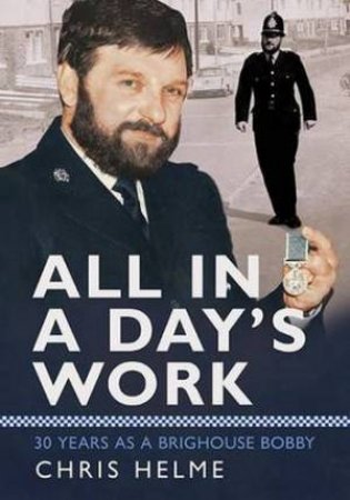 All in a Day's Work by Chris Helme